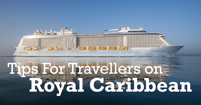 Royal Caribbean Tips For Travellers