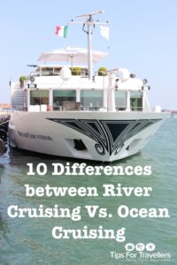 River Cruising Versus Ocean Cruising Differences