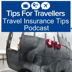 Travel Insurance Tips For Travellers Podcast