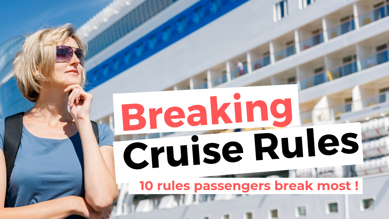 Cruise Rules Passengers Break Most Often