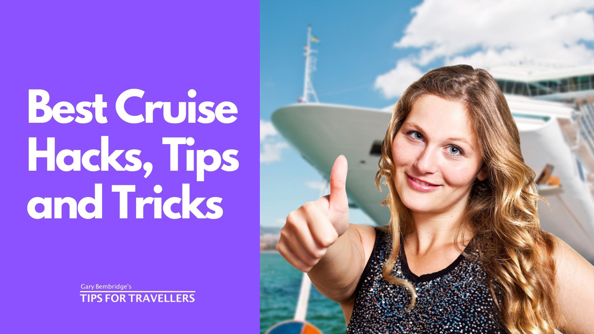 Cruise Hacks, Tips and Tricks