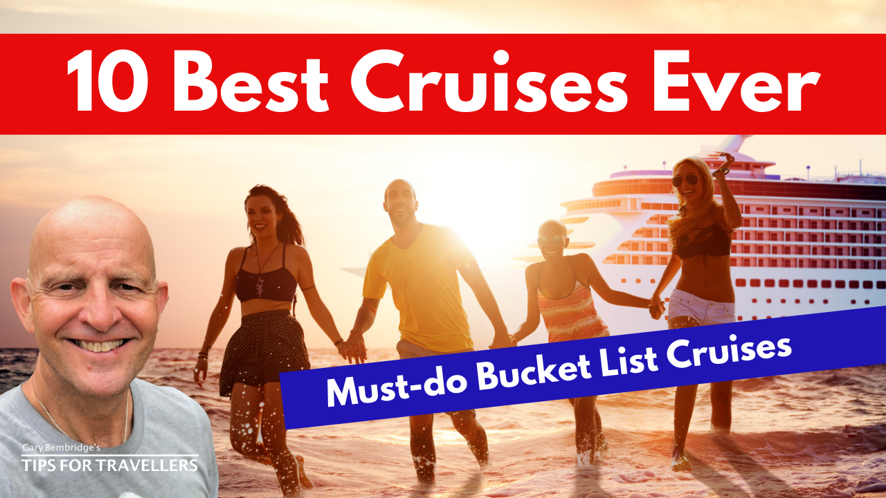 10 Best Cruises Around The World