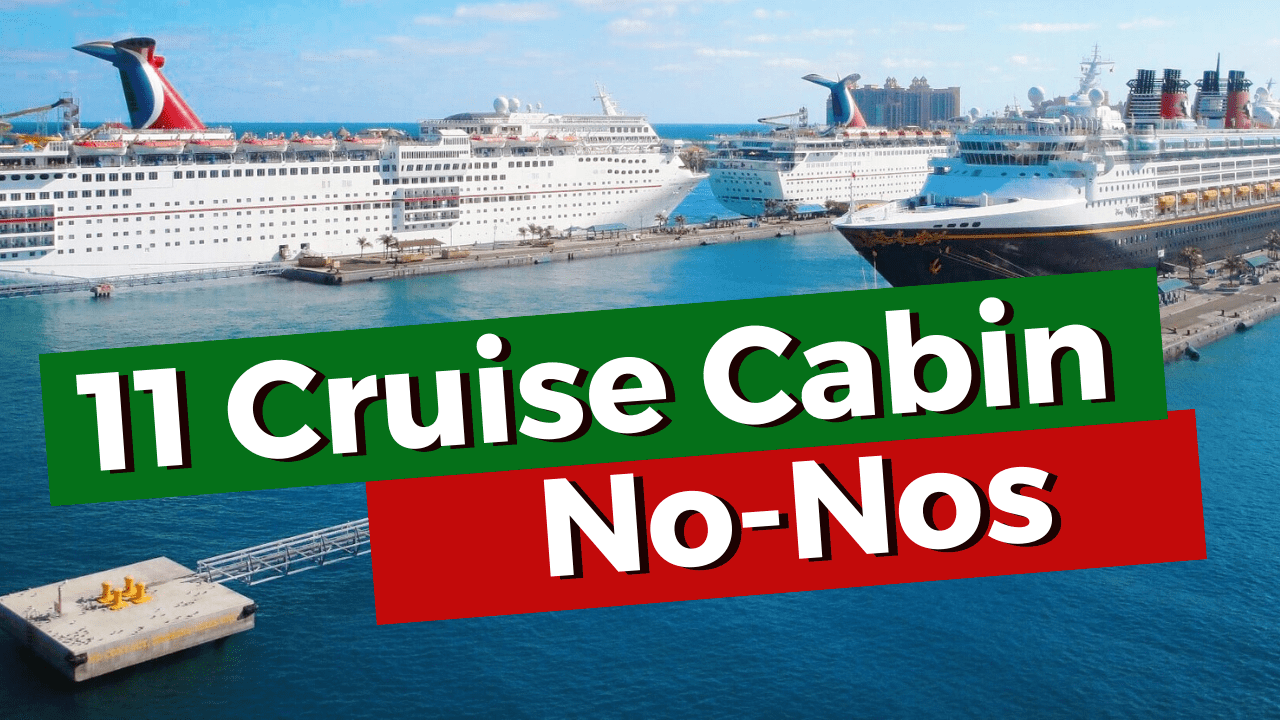 Cruise Cabin No Nos