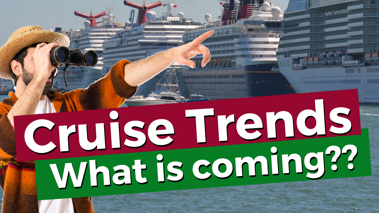 Cruise Trends