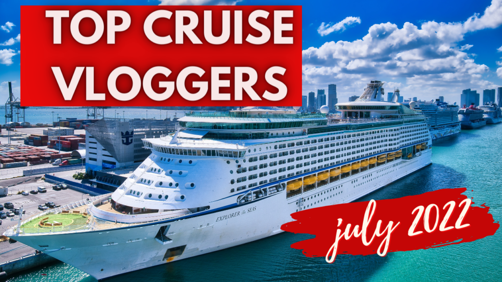 Top Cruise Vloggers on YouTube